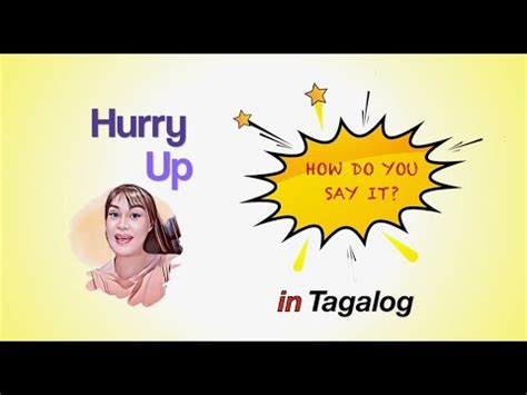 hurriedly in tagalog|hurried in Tagalog .